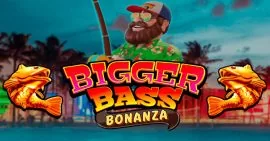 Bigger Bass Bonanza