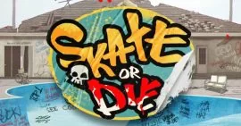 Skate or Die