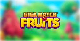 Giga Match Fruits