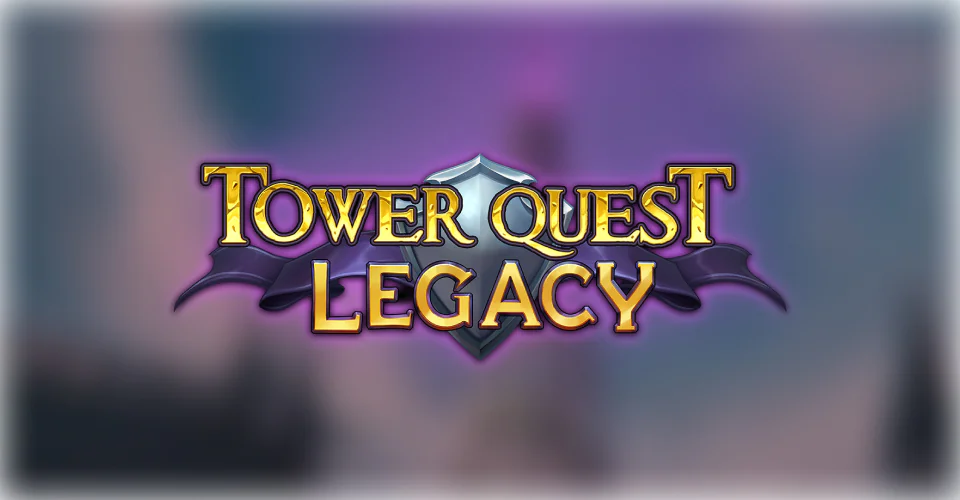 Tower Quest Legacy-1